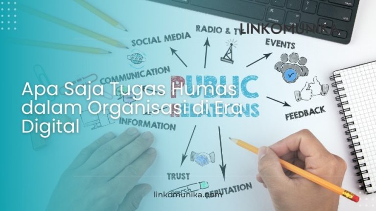 Apa Saja Tugas Humas dalam Organisasi