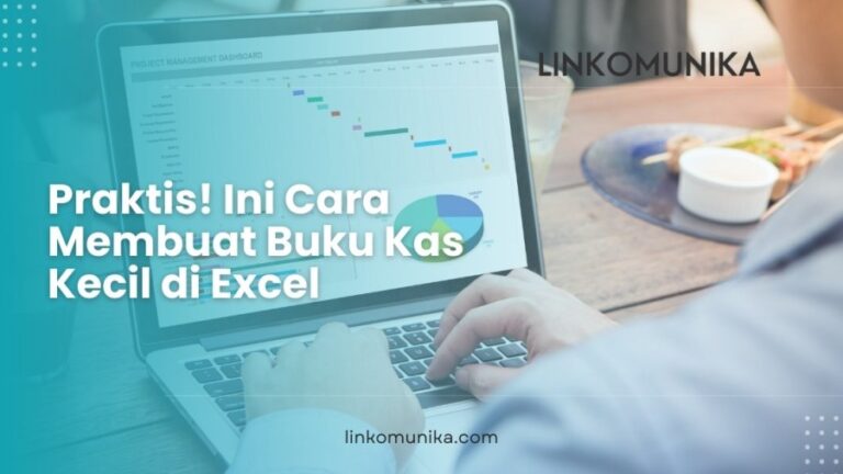 Cara Membuat Buku Kas Kecil di Excel