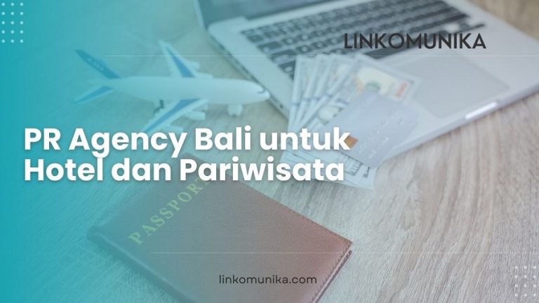 PR Agency Bali untuk Hotel dan Pariwisata