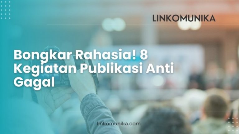 Kegiatan Publikasi Anti Gagal